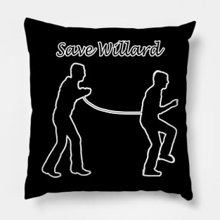 Save Willard Pillow