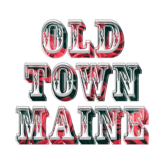 Old Town Maine by afternoontees