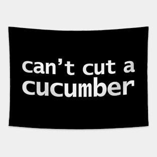 Can't Cut a Cucumber Tapestry