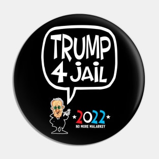 Trump 4 Jail 2022 Pin