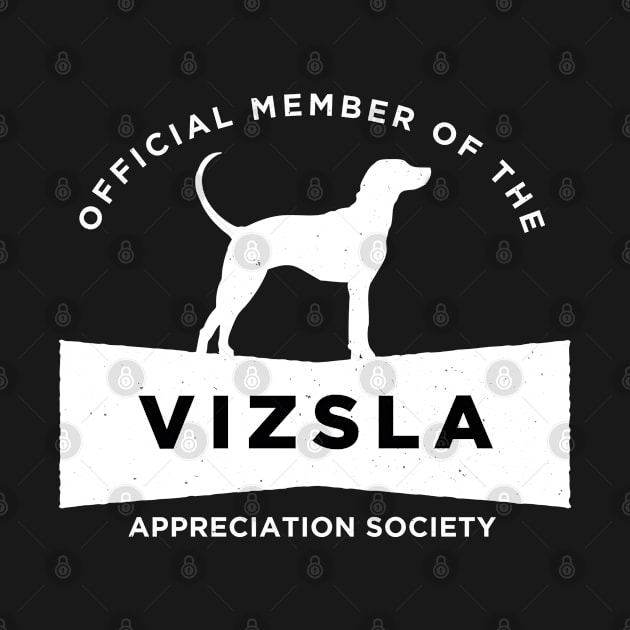 Vizsla Appreciation Society by Rumble Dog Tees