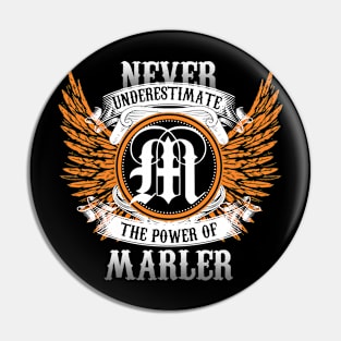 Marler Name Shirt Never Underestimate The Power Of Marler Pin