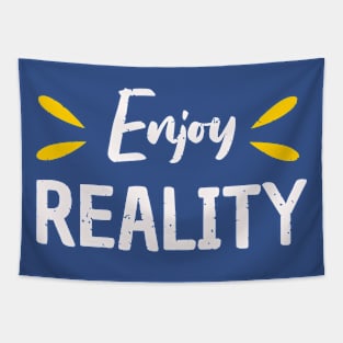 ENJOY REALITY Tapestry