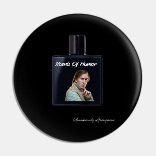 Scents Of Humor... Pin