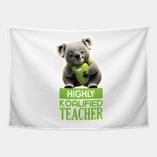 Just a Highly Koalified Teacher Koala Tapestry