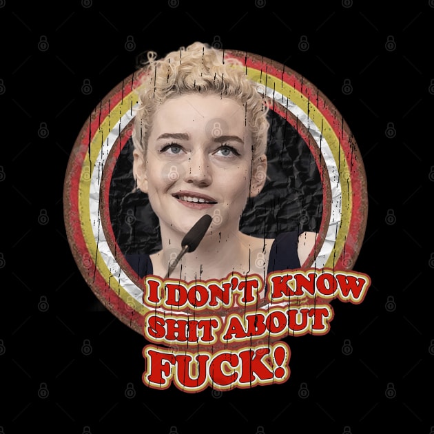 ruth langmore - i don't shit about fck by alustown