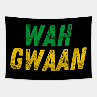 Wah Gwaan Jamaican Slang Patois Jamaica Flag Colors Tapestry