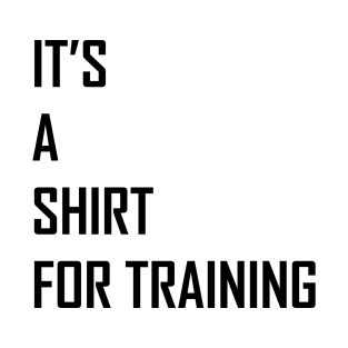 Shirt for Training T-Shirt