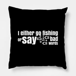 Fishing or Bad Words Pillow