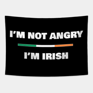 I'm not Angry, I'm Irish | Funny Irish Flag T-Shirt Tapestry