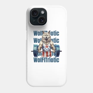 WolFITriotic - Wolf and Gym-Inspired T-Shirt Phone Case