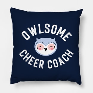 Owlsome Cheer Coach Pun - Funny Gift Idea Pillow