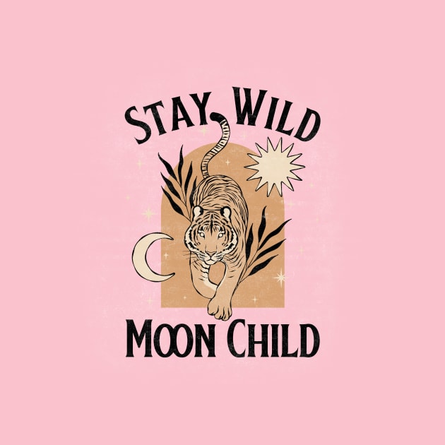 Stay Wild Moon Child Tiger Boho by Tip Top Tee's