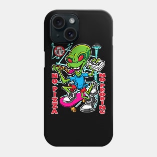 No Pizza No Probing Phone Case