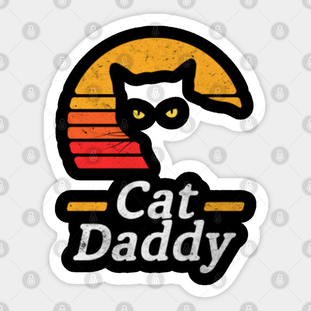 Cat Daddy Vintage Eighties Style Cat Retro Distressed Cat Daddy