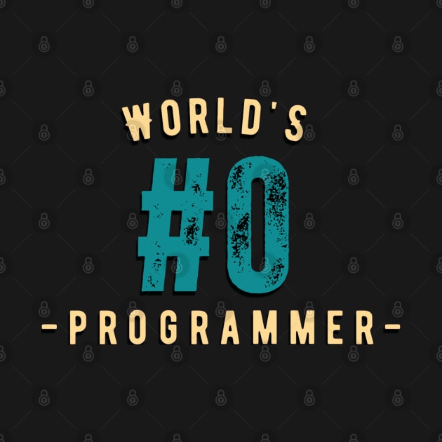 World's #0 Computer Programmer by PyGeek
