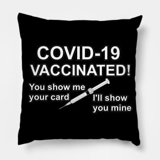 COVID-19 VACCINATED! Pillow