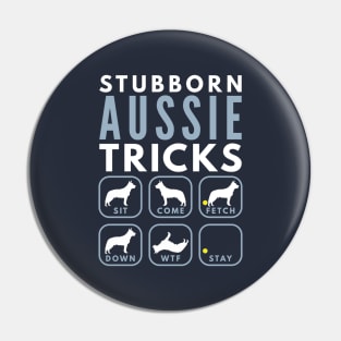 Stubborn Australian Cattle Dog Tricks - Dog Training Pin