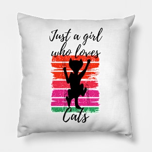 Just a Girl Who Loves cats Pillow