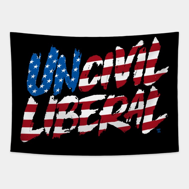 UNCIVIL LIBERAL Tapestry by TeeLabs