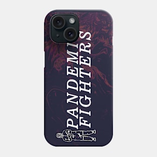 Pandemic Fighters Phone Case