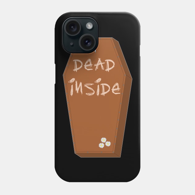 Dead Inside Phone Case by Slap Cat Designs