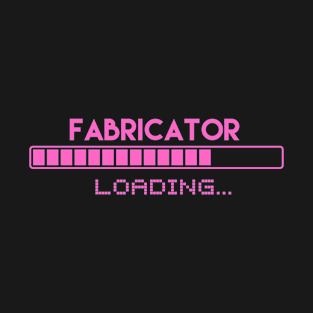 Fabricator Loading T-Shirt