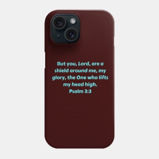 Bible Verse Psalm 3:3 Phone Case