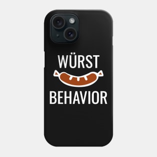 Wurst Behavior Phone Case