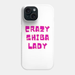 crazy shiba lady Phone Case