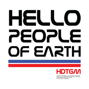 HDTGM - Hello People of Earth Nasa T-Shirt