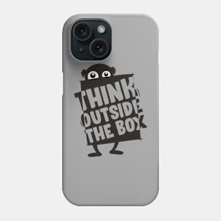 think outside the box Phone Case