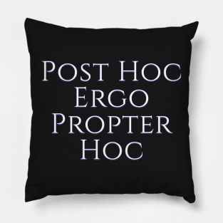 West Wing Font Quote Post Hoc Ergo Propter Hoc Pillow