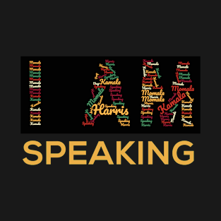 I'm Speaking, Kamala Harris, WordCloud T-Shirt