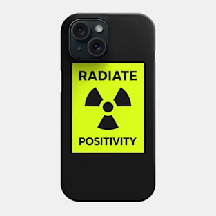 Radiate Positivity Phone Case