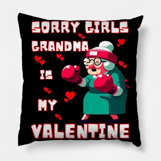 Sorry Girls Grandma Is My Valentine Funny Gift Pillow by JSJ Art