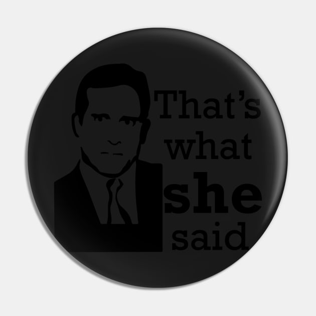 that's what she said , The Office tv show Pin by liiiiiw3d