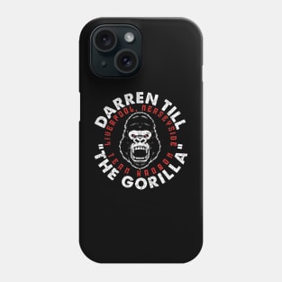 Darren "The Gorilla" Till Phone Case