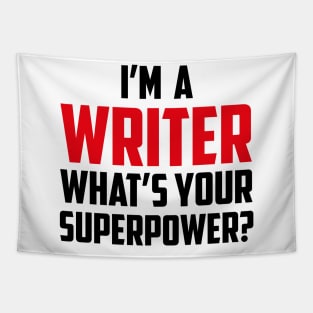 I'm a Writer What's Your Superpower Black Tapestry