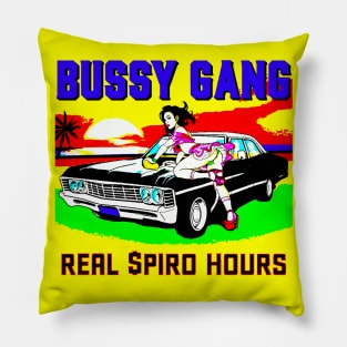 BUSSY GANG - Real $piro Hours Pillow