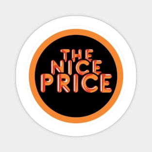 The Nice Price Magnet