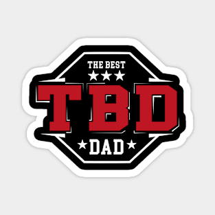 The Best Dad Belt - For the Best Dad in Father's Day Magnet