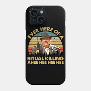 Ever Hear Of A Ritual Killing Vintage Phone Case