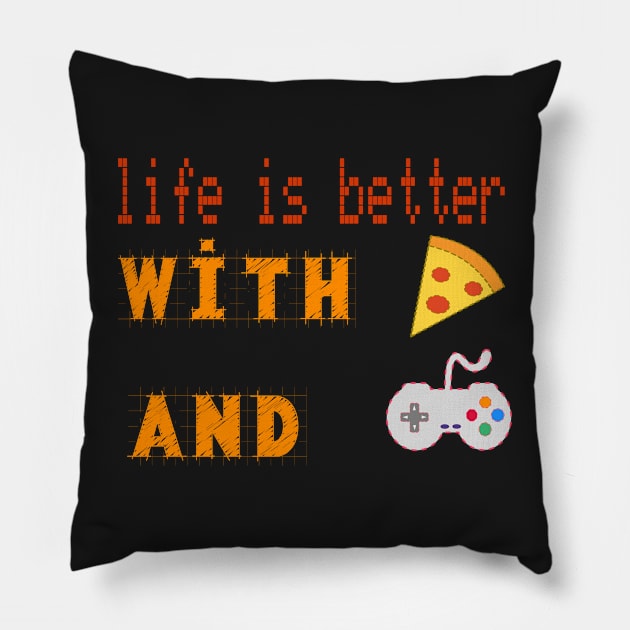 life is better with pizza and gaming Pillow by jaml-12