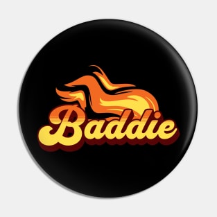 Bad Girl Baddie Pin