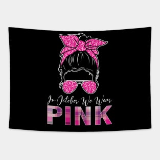 In October We Wear Pink Ribbon Breast Cancer Awareness Tapestry