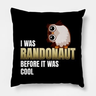 I was Randonaut before it was cool. Pillow