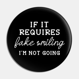 Fake Smiling Pin