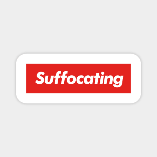 Suffocating Magnet