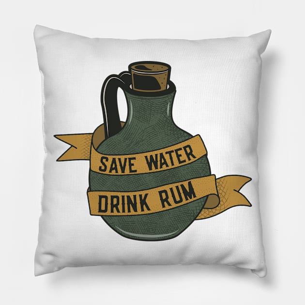 Save water drink rum Pillow by Mako Design 